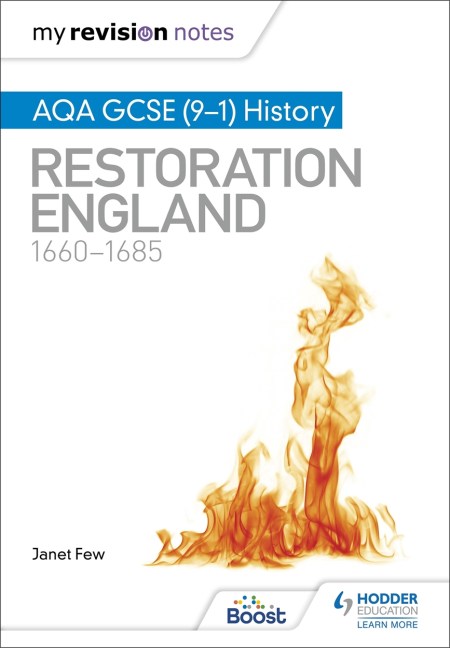 My Revision Notes: AQA GCSE (9–1) History: Restoration England, 1660–1685: Boost eBook