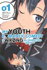 My Youth Romantic Comedy Is Wrong, As I Expected @ comic, Vol. 1 (Manga)