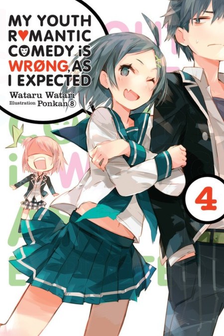 My Youth Romantic Comedy Is Wrong, As I Expected, Vol. 4 (Novel)