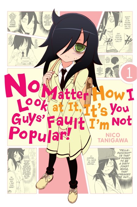 No Matter How I Look At It, It’s You Guys’ Fault I’m Not Popular, Vol. 1