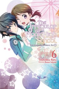 The Irregular At Magic High School, Vol. 6