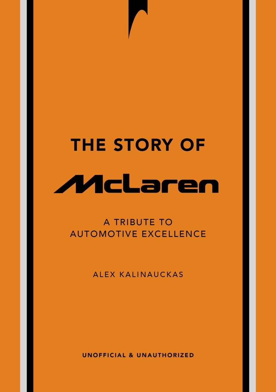 The Story of McLaren by Alex Kalinauckas | Hachette UK