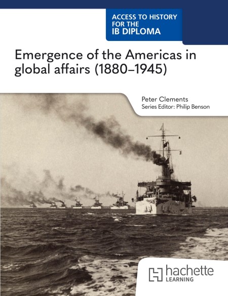 Access to History for the IB Diploma: Emergence of the Americas in global affairs (1880-1945): Boost eBook