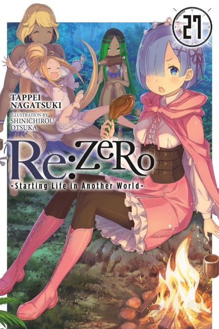 Re:ZERO -Starting Life in Another World-, Vol. 27 (light novel)