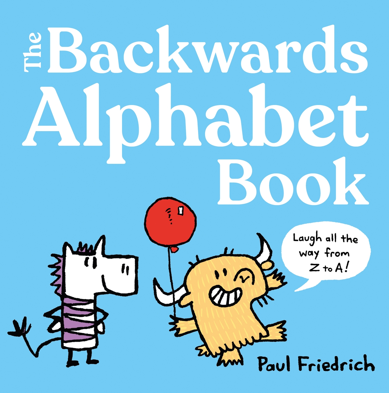 The Backwards Alphabet Book by Paul Friedrich | Hachette UK