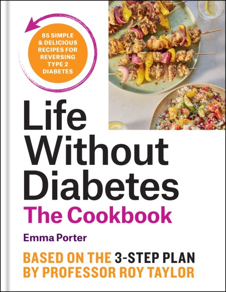 The Life Without Diabetes Cookbook