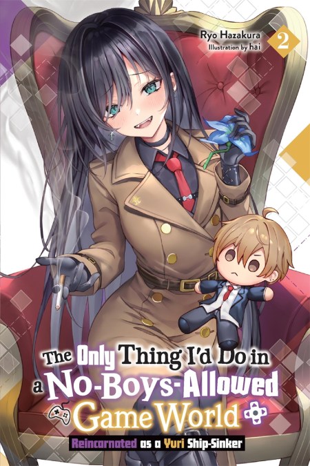 The Only Thing I’d Do in a No-Boys-Allowed Game World, Vol. 2 (novel)