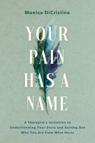 Your Pain Has a Name