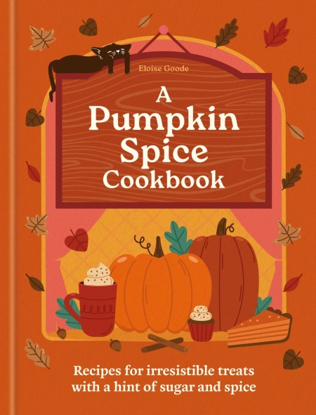 A Pumpkin Spice Cookbook