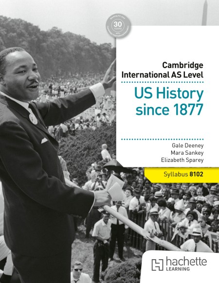 Cambridge International AS Level: US History since 1877