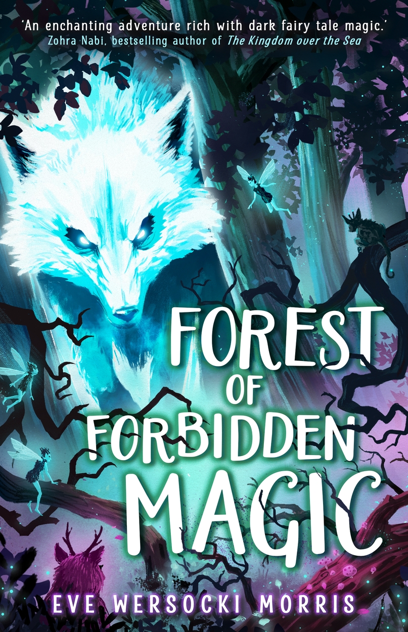 Front cover of Forest of Forbidden Magic by Eve Wersocki Morris