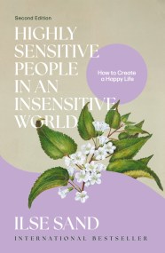 Highly Sensitive People in an Insensitive World, 2nd edition