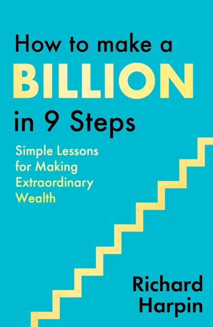 How to Make a Billion in Nine Steps