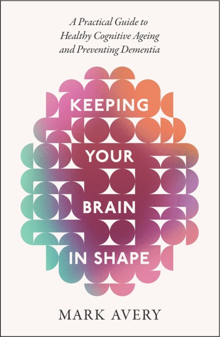 Keeping Your Brain in Shape
