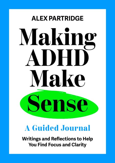 Making ADHD Make Sense