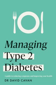 Managing Type 2 Diabetes (Headline Health Series)