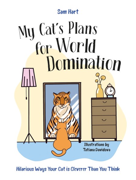 My Cat’s Plans for World Domination