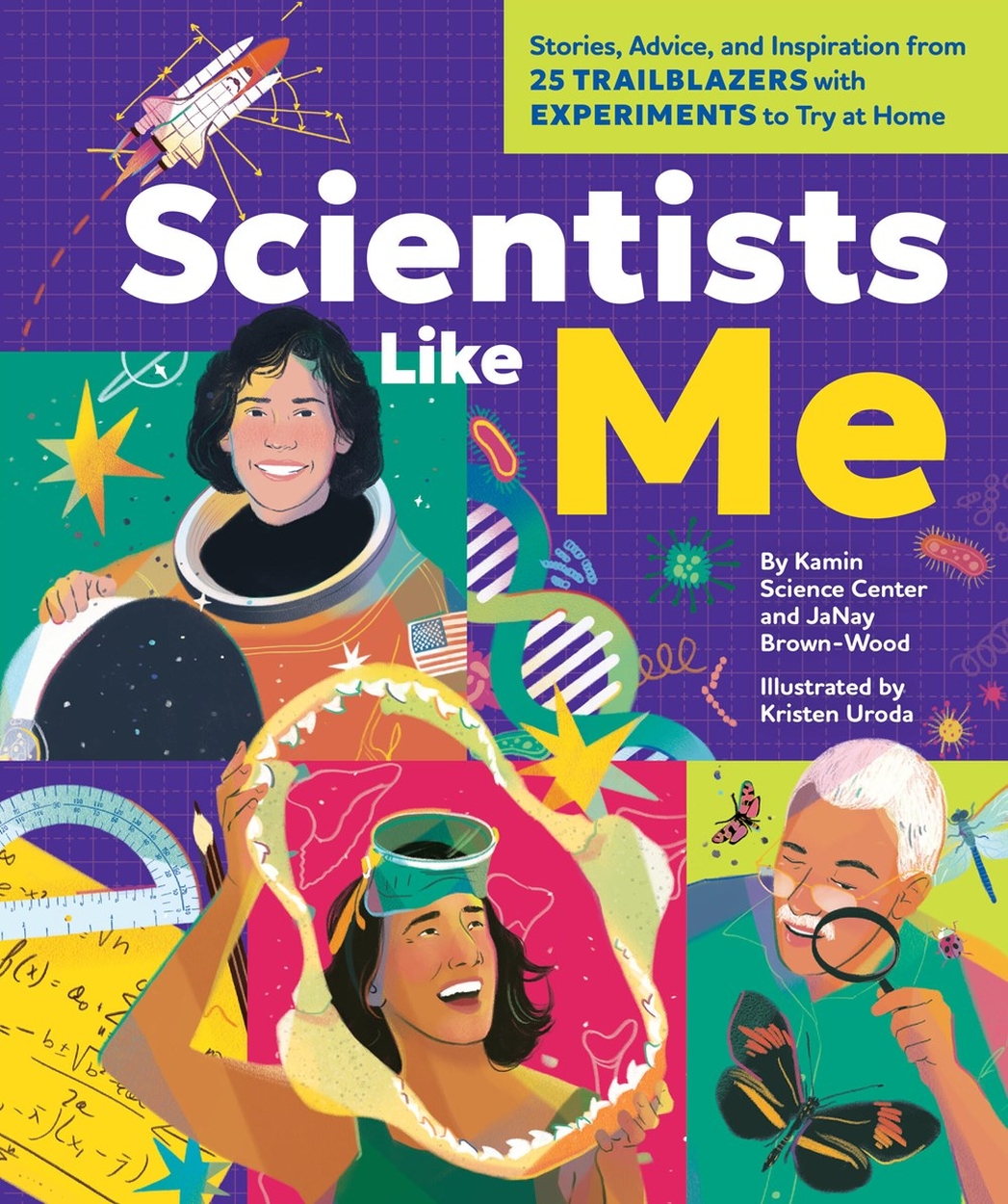 Scientists Like Me by The Kamin Science Center | Hachette UK