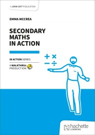 Secondary Maths in Action