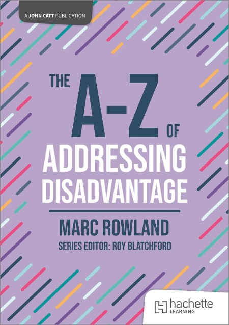 The A-Z of Addressing Disadvantage