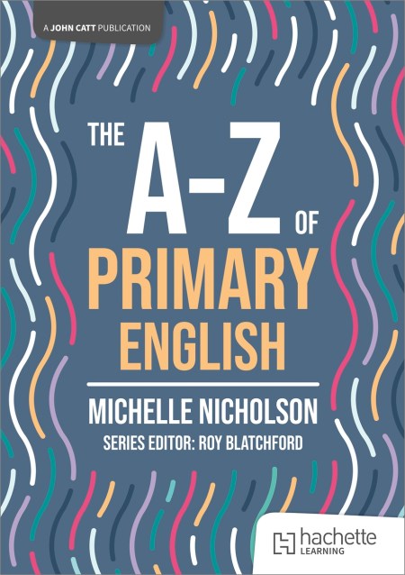 The A-Z of Primary English