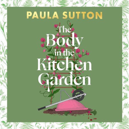 The Body in the Kitchen Garden