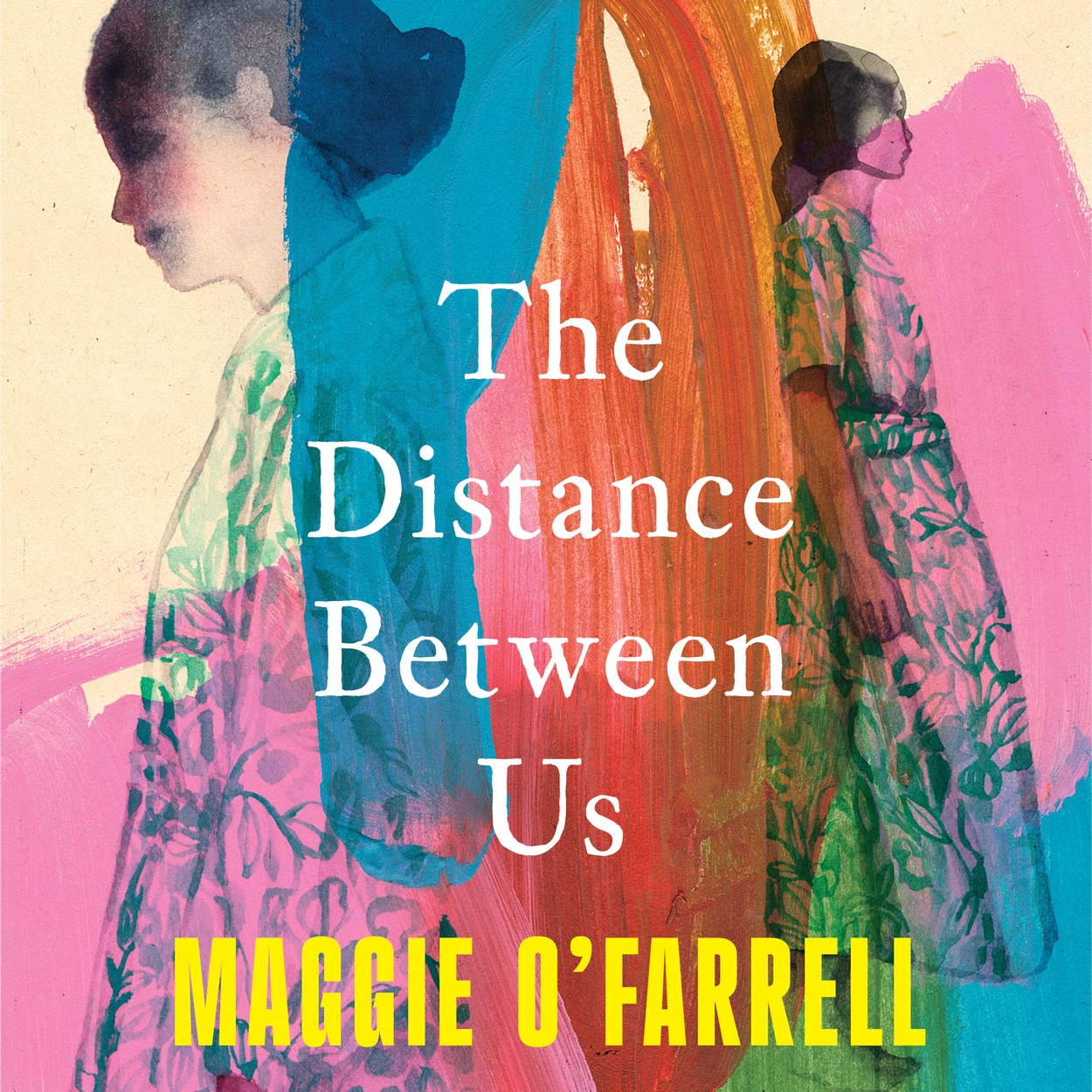 The Distance Between Us by Maggie O'Farrell Hachette UK