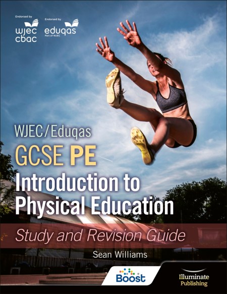 WJEC/Eduqas GCSE PE: Introduction to Physical Education: Study and Revision Guide Boost eBook