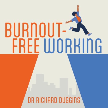 Burnout-Free Working