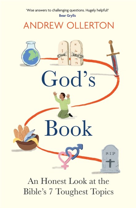 God’s Book: An Honest Look at the Bible’s 7 Toughest Topics
