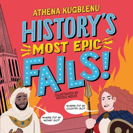 History’s Most Epic Fails