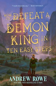 How to Defeat a Demon King in Ten Easy Steps