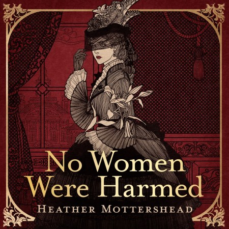 No Women Were Harmed