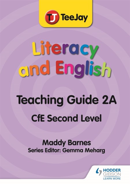 TeeJay Literacy and English CfE Second Level Teaching Guide 2A