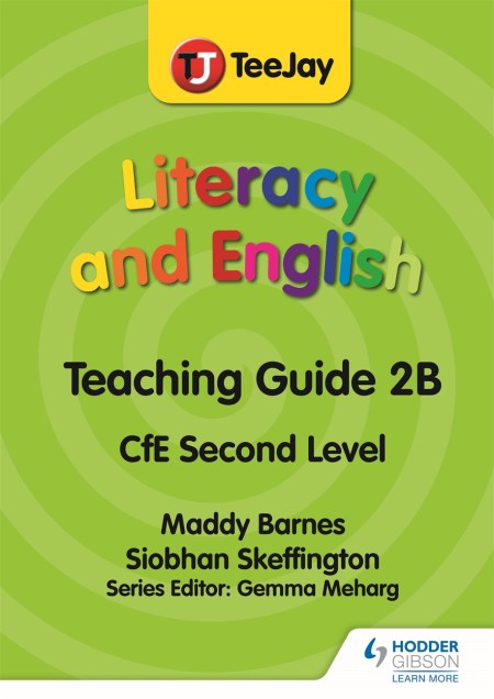 TeeJay Literacy and English CfE Second Level Teaching Guide 2B