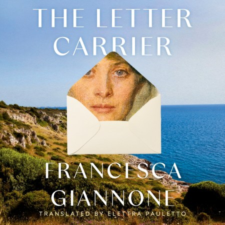 The Letter Carrier: the international bestseller of one woman loved by two brothers