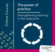 The power of practice: Strengthening learning in the classroom