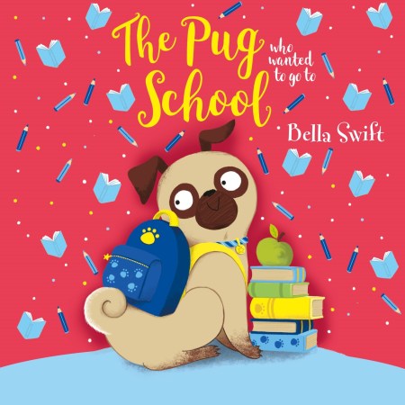 The Pug who wanted to go to School