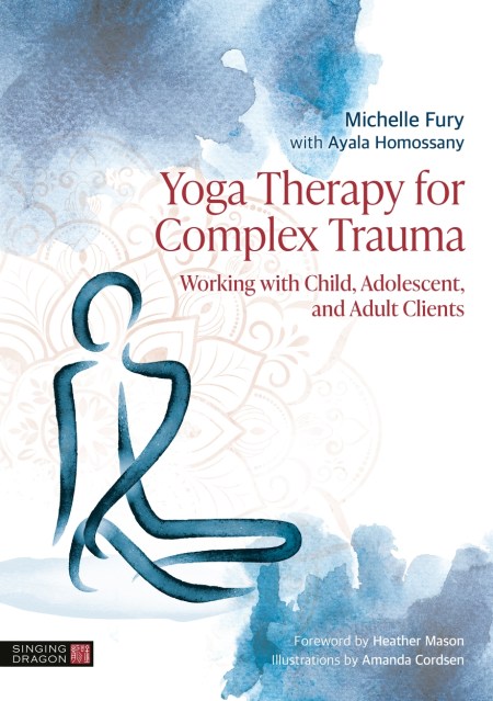 Yoga Therapy for Complex Trauma