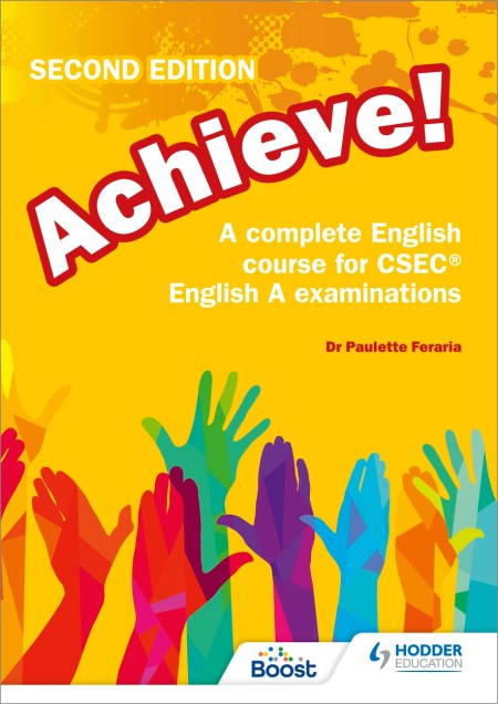 Achieve! A complete English course for CSEC English A examinations: 2nd Edition