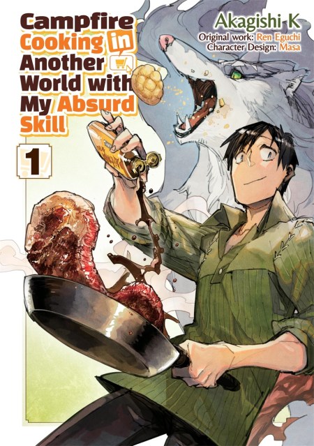 Campfire Cooking in Another World With My Absurd Skill: Volume 1 (Manga)