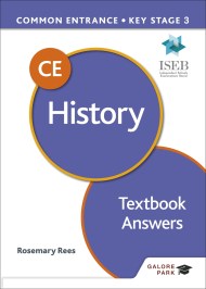 Common Entrance 13+ History for ISEB CE and KS3 Textbook Answers