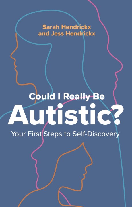 Could I Really Be Autistic?