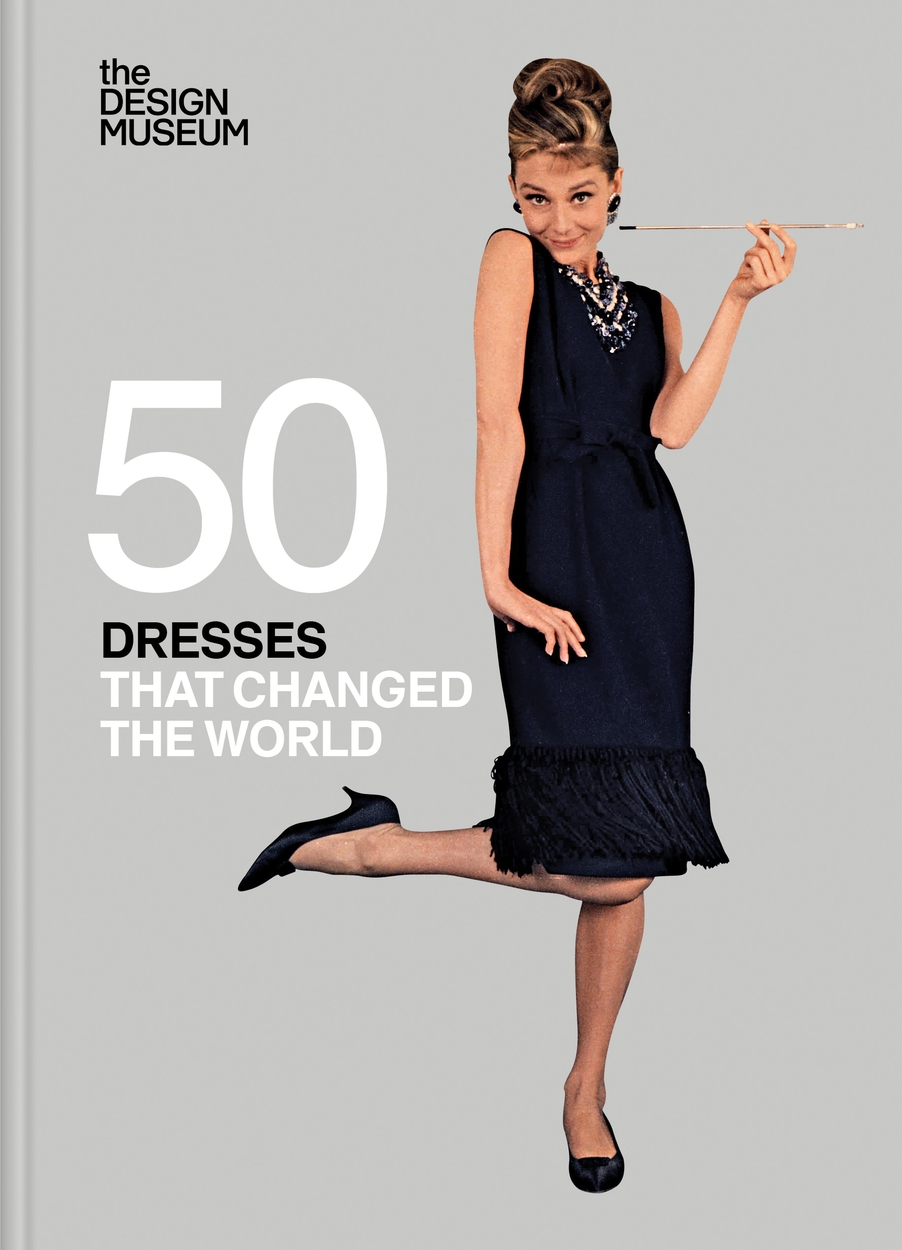 Fifty Dresses that Changed the World by | Hachette UK