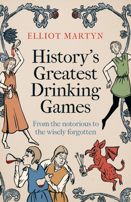 History’s Greatest Drinking Games