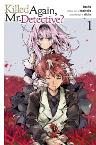 Killed Again, Mr. Detective?, Vol. 1