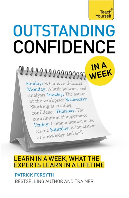 Outstanding Confidence In A Week