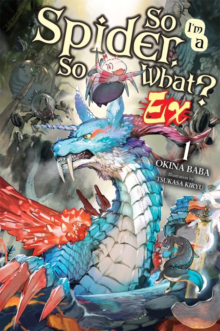 So I’m a Spider, So What? Ex, Vol. 1 (light novel)