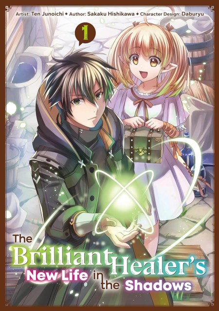 The Brilliant Healer’s New Life in the Shadows: Volume 1 (Manga)