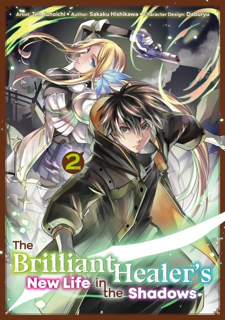 The Brilliant Healer’s New Life in the Shadows: Volume 2 (Manga)